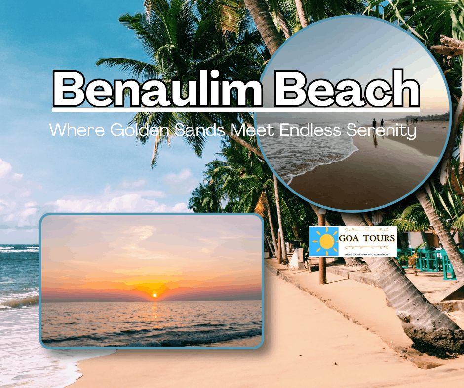 Explore Benaulim Beach in South Goa, a scenic destination famous for its pristine coastline, relaxing atmosphere, water activities, seafood shacks, and spectacular Arabian Sea sunsets. Perfect for a rejuvenating Goa getaway.